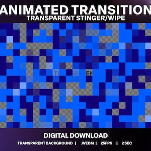 May include: Animated transition effect with a blue and black pixelated pattern. The text "ANIMATED TRANSITION" and "TRANSPARENT STINGER/WIPE" is at the top of the image. The text "DIGITAL DOWNLOAD" is at the bottom of the image. The text "TRANSPARENT BACKGROUND | .WEBM | 25FPS | 2 SEC" is below the text "DIGITAL DOWNLOAD".