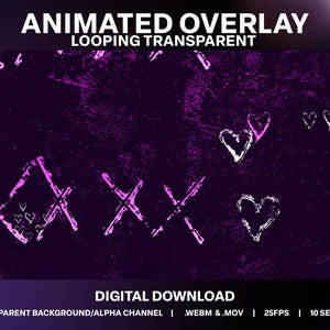 May include: Animated overlay with a purple background and white hearts and X's. The text "ANIMATED OVERLAY" and "LOOPING TRANSPARENT" is at the top of the image. The text "DIGITAL DOWNLOAD" is at the bottom of the image. The text "TRANSPARENT BACKGROUND/ALPHA CHANNEL | .WEBM &.MOV | 25FPS | 10 SEC LOOP" is at the bottom of the image.