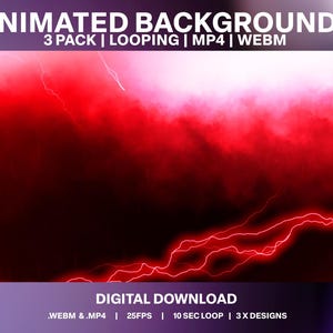 May include: Animated backgrounds digital download. The image features a red and black animated background with lightning effects. The text on the image says "3 PACK | LOOPING | MP4 | WEBM" and "DIGITAL DOWNLOAD". The image also says ".WEBM & .MP4 | 25FPS | 10 SEC LOOP | 3X DESIGNS".
