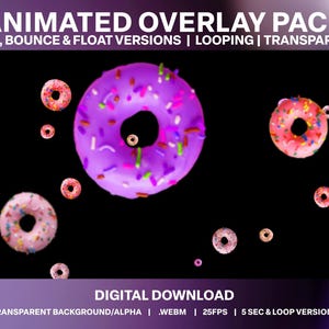 Könnte beinhalten: Animiertes Overlay-Paket mit Donuts auf schwarzem Hintergrund. Die Donuts sind lila, rosa und rot mit bunten Streuseln. Der Text oben lautet "ANIMATED OVERLAY PACK" und "RAIN, BOUNCE & FLOAT VERSIONS | LOOPING | TRANSPARENT". Der Text unten lautet "DIGITAL DOWNLOAD".