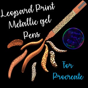 May include: Leopard print metallic gel pens for Procreate. The pens are shown in a variety of colors and are designed to look like leopard print.