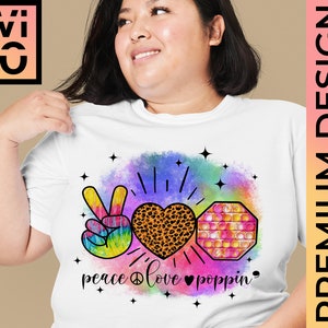 Peace Love Poppin' SVG/PNG Files, Tie Dye Push Fidget Toy, Simpl Dimple, Leopard Heart, Pop Shirt, Gift Idea for T-Shirt, Digital File