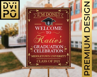 May include: A red and gold graduation welcome sign with the text "I'm Done!" and "Welcome to Katie's Graduation Celebration Middletown University Class of 2021".