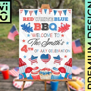 May include: A white sign with red, white and blue decorations for a 4th of July celebration. The sign says "Red White Blue BBQ Welcome to The Smith's 4th of July Celebration".