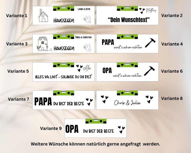 May include: Nine different variations of a green and black level tool with a hammer and hearts. The text on the level tool reads "Papa", "Opa", "Alles im Loot - Solange du da bist", "Du bist der beste", "wird's schon richten", "Dein Wunschtext", and "Haus Segen".