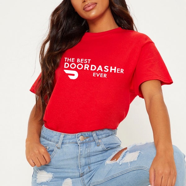 The best Doordasher Ever | Doordash T-Shirt Unisex