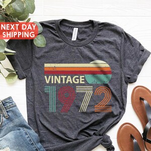 Vintage 1972 Shirt, 1972 Retro Tee, 52nd Birthday Shirt, 52nd Birthday Gift For Women, 52nd Birthday Gift For Men, 52nd Birthday Party
