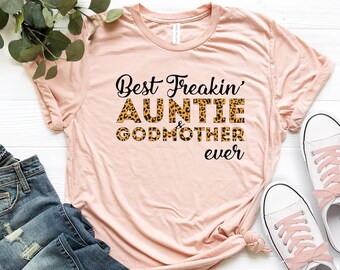 Free Free 259 Best Freakin Aunt And Godmother Ever Svg SVG PNG EPS DXF File