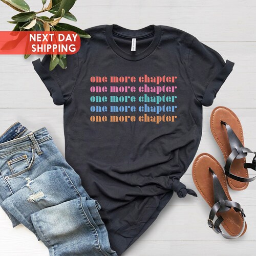 One More Chapter Shirt, Bookish Shirt, Funny Reading Shirt, Book Nerd Shirt, Librarian Gifts, Read Shirt For Women, Book Lover Shirt