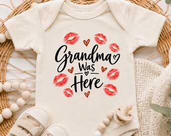 Grandma Was Here Baby Onesie®, Kisses Onesie®, Funny Baby Bodysuit, Baby Shower Gift, Newborn Baby Bodysuit