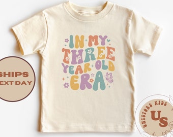 In My Tree Year Old Era Toddler Shirt, Birthday Kids Shirt, 3rd Birthday Toddler T-Shirt, Birthday Natural Toddler Shirt
