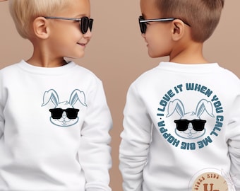 Bunny Boy Toddler Sweatshirt, Sunglasses Bunny Shirt, I Love It When You Call Me Kids Shirt, Easter Boy Toddler Shirt
