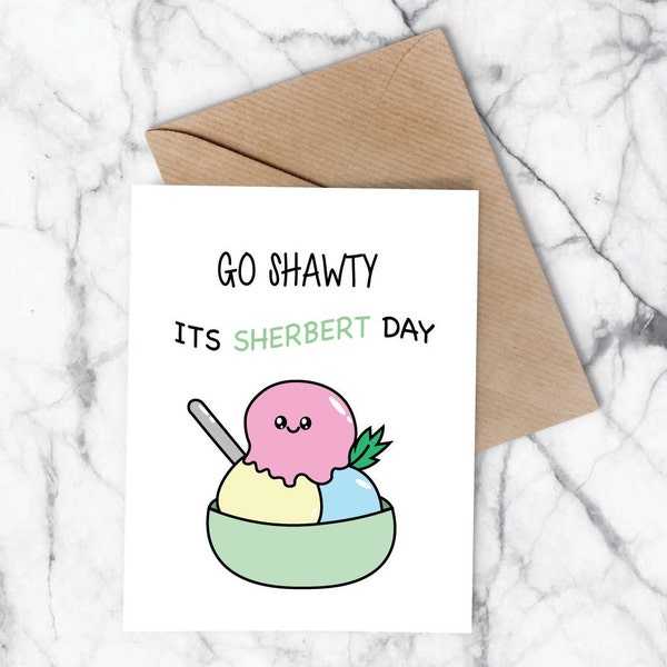 It's Sherbert Day Birthday Card  | Blank Inside