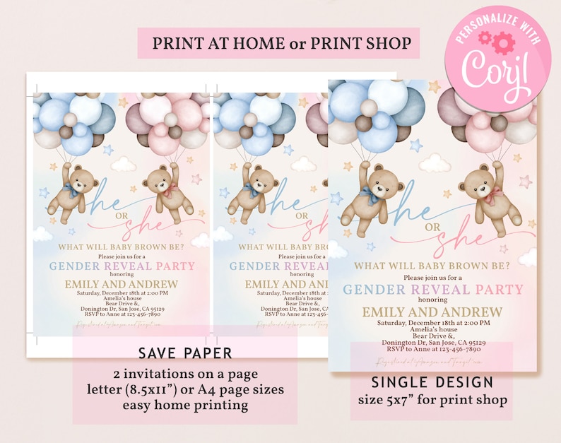 May include: A gender reveal party invitation with a pink and blue color scheme. The invitation features a teddy bear holding balloons and the text "He or She?"  The invitation also includes the text "What will baby Brown be?" and "Please join us for a Gender Reveal Party honoring Emily and Andrew".