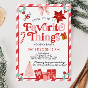 May include: A festive invitation for a "Favorite Things" holiday party. The design features a red and white striped border, candy cane, and gift illustrations. The text reads "You're Invited to a Favorite Things Holiday Party" with the date, time, and location.
