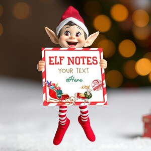 May include: A smiling elf figure wearing a red hat and striped socks holds a sign that reads "ELF NOTES" with space for text. The sign features a red and white border and a graphic of a sleigh and reindeer. The elf is set against a blurred background.