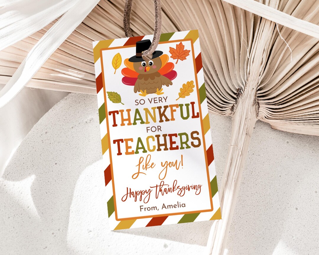 Thanksgiving Turkey Gift Tags, so Very Thankful for Teachers Favor Tag ...