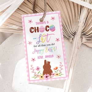 Ostern Geschenkanhänger Danke A Choco-Lot Lehrer Wertschätzung Favor Tags Kinder Schule Klassenzimmer Schokolade Süßigkeiten druckbare Danke Aufkleber HL41