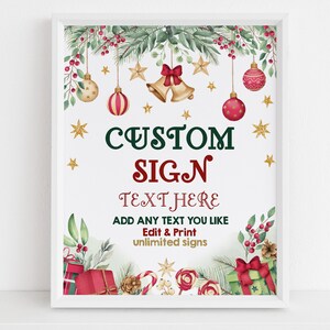 May include: A white framed printable sign with a Christmas theme. The sign has a green and red watercolour design with ornaments, bells, and stars. The text on the sign reads "CUSTOM SIGN TEXT HERE ADD ANY TEXT YOU LIKE Edit & Print unlimited signs".