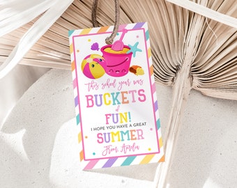 Buckets Of Fun Gift Tags End of School Year Favor Tags Last Day Of School Teacher Appreciation Thank You Have a Great Summer Printable HL27