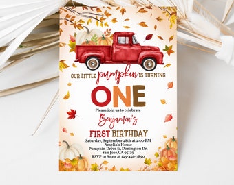 May include: A red truck with a pumpkin and fall leaves on the back. The truck is driving on a road with a white background. The text "OUR LITTLE PUMPKIN IS TURNING ONE" is written in brown and orange letters. The text "Please join us to celebrate Benjamin's FIRST BIRTHDAY" is written in black letters. The text "Saturday, September 28th at 2:00 PM Amelia's House Pumpkin Drive &, Donington Dr, San Jose, CA 95129 RSVP to Anne at 123-456-7890" is written in black letters.