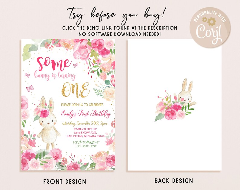 May include: A pink and white floral birthday invitation with a bunny rabbit and the text "Some bunny is turning ONE". The invitation includes details for Emily's First Birthday party, including the date, time, location, and RSVP information.