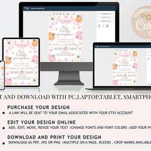 May include: Digital invitation design featuring a pink and orange pumpkin theme. The text reads "Our little pumpkin is turning one!" displayed on a phone, tablet, laptop, and desktop computer. Instructions for editing and downloading are also included.