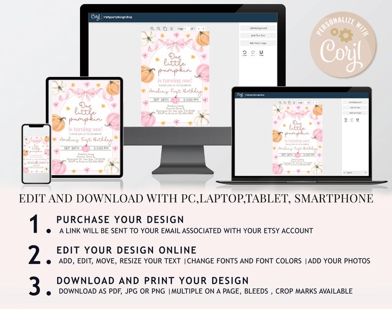 May include: Digital invitation design featuring a pink and orange pumpkin theme. The text reads "Our little pumpkin is turning one!" displayed on a phone, tablet, laptop, and desktop computer. Instructions for editing and downloading are also included.