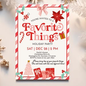 May include: A festive holiday party invitation with a red and pink color scheme. The invitation features the text "Favorite Things Holiday Party" with decorative elements like a candy cane, bow, and gift boxes. The date and time are clearly displayed.