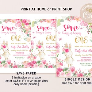 May include: Two printable invitations for a first birthday party. The invitations feature a watercolor illustration of a bunny wearing a flower crown and surrounded by pink flowers. The text on the invitations reads "Some bunny is turning one." and includes details about the party, such as the date, time, and location.