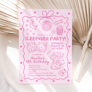 May include: Pink sleepover party invitation with illustrations of a disco ball, moon, popcorn, pajamas, and slippers. The invitation includes the text "Please join us for a SLEEPOVER PARTY!" and details for Amelia's 13th birthday.