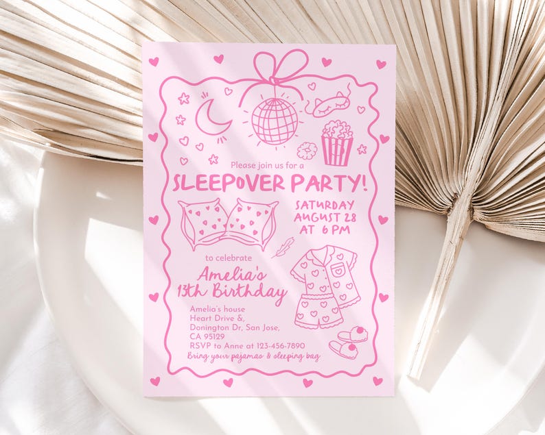 May include: Pink sleepover party invitation with illustrations of a disco ball, moon, popcorn, pajamas, and slippers. The invitation includes the text "Please join us for a SLEEPOVER PARTY!" and details for Amelia's 13th birthday.