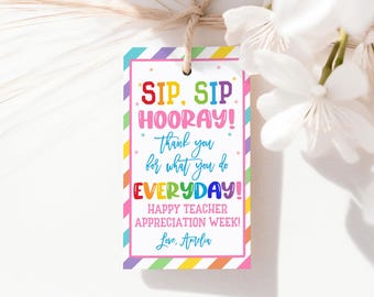 Sip Sip Hooray Teacher Appreciation Week Gift Tag School Classroom Class Staff End of Year Favor Tags Coffee Wine Straw Printable TE02P