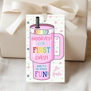 Sip Sip Hooray It&#39;s the First Day Favor Tag Back to School Pink Tumbler Tag Teacher Staff PTA PTO Coffee Water Gift Ex-Straw Printable TE01P