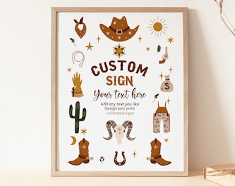 May include: A printable sign with a white background and a variety of brown, yellow, and green illustrations. The sign says "CUSTOM SIGN Your text here Add any text you like Design and print Unlimited signs".