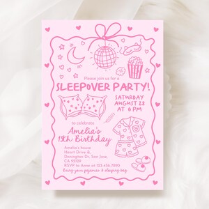 May include: Pink sleepover party invitation with a hand-drawn style. The invitation includes text and illustrations of pillows, a disco ball, popcorn, pajamas, and hearts. The text reads "Sleepover Party!" and details for Amelia's 13th birthday.