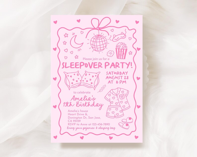 May include: Pink sleepover party invitation with a hand-drawn style. The invitation includes text and illustrations of pillows, a disco ball, popcorn, pajamas, and hearts. The text reads "Sleepover Party!" and details for Amelia's 13th birthday.