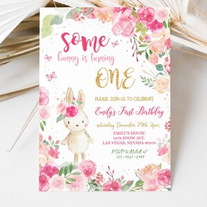 May include: A pink and gold first birthday invitation with a cute bunny rabbit wearing a flower crown. The invitation says "Some bunny is turning ONE" and includes details for the party, including the date, time, and location.