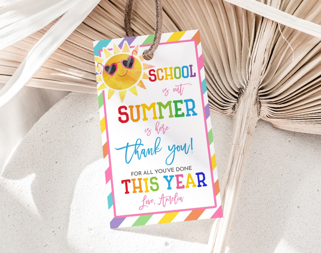 Schools Out Summer is Here Tag End of School Year Gift Tags Teacher ...