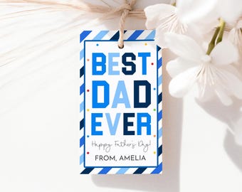 May include: A Father's Day gift tag with the words "BEST DAD EVER" in shades of blue. The tag has a blue and white striped border and includes the message "Happy Father's Day! From, Amelia."