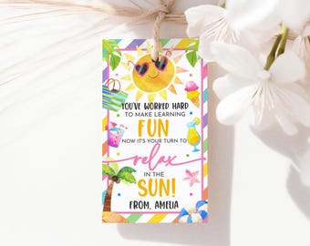 You've Worked Hard to Make Learning Fun Gift Tag End of School Year Favor Tags Teacher Appreciation Summer Beach Party Tag Printable TE02P