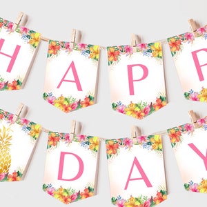 May include: A pink and white banner with the words "Happy Day" in pink letters. The banner is decorated with tropical flowers and a gold pineapple.