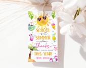 School is Out Summer is Here End of Year Gift Tag Teacher Appreciation Favor Tags Summer Party Beach Sun Palm Tree Tropical Printable SU02P