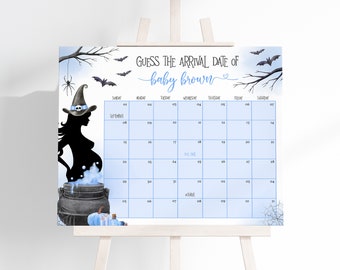 May include: A Halloween-themed baby shower calendar. The design includes a witch silhouette, bats, and a cauldron. The text reads "Guess the Arrival Date of baby brown". The calendar grid is light blue.
