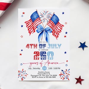 May include: A white invitation card with watercolor illustrations of American flags, a blue bow, and fireworks. The text reads "4th of July" and "250 years of America". Includes event details: date, time, and location.