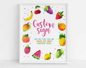 May include: A white frame with a colorful fruit design and the text "Custom sign" in pink. The text below the sign says "Add any text you like design and print unlimited signs".