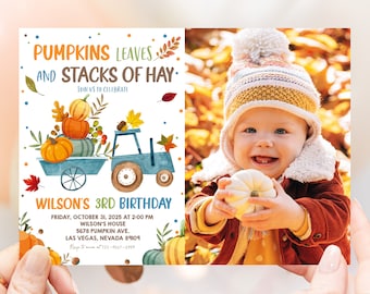 May include: A fall-themed birthday invitation featuring a watercolor illustration of pumpkins, leaves, and a blue tractor. The invitation includes the text "Pumpkins, Leaves, and Stacks of Hay" and event details for Wilson's 3rd birthday.