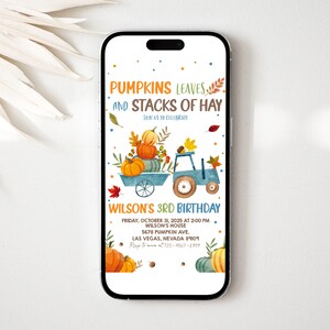 May include: A digital invitation for a child's birthday party. The invitation features a cartoon illustration of a blue truck carrying pumpkins and hay bales. The text reads "Pumpkins Leaves and Stacks of Hay Join us to celebrate Wilson's 3rd Birthday Friday, October 31, 2025 at 2:00 PM Wilson's House 5678 Pumpkin Ave. Las Vegas, Nevada 89109 RSVP to (123) 456-7890"