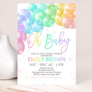 May include: A baby shower invitation with a rainbow colour scheme and a whimsical design featuring colourful bubbles. The text reads "Oh Baby" and includes the name "Emily Brown", the date "Dec 28", the time "2 PM", and the location "Amelia's house, Raonbow Drive & Donington Dr, San Jose, CA 95129".