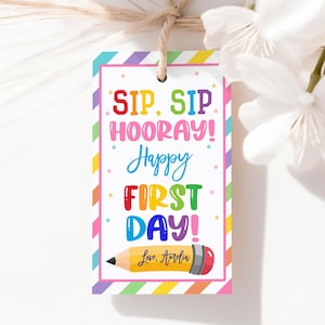 Sip Sip Hooray Happy First Day of School Gift Tag Back to School Favor Tag Teacher Staff Student PTA PTO Classroom Coffee Printable TE02P